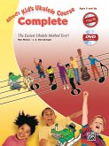 Alfred's Kid's Ukulele Course Complete: The Easiest Ukulele Method Ever!, Book, DVD & Online Video/Audio [With CD (Audio) and DVD]