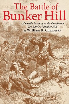 The Battle of Bunker Hill - Chemerka, William R.