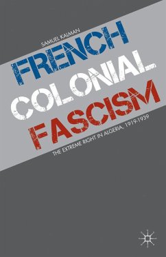 French Colonial Fascism - Kalman, S.