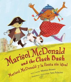 Marisol McDonald and the Clash Bash / Marisol McDonald Y La Fiesta Sin Igual - Brown, Monica