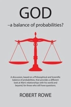 God - A Balance of Probabilities? - Rowe, Robert