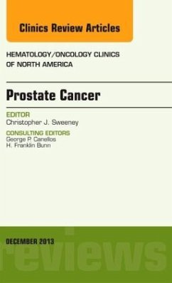 Prostate Cancer, an Issue of Hematology/Oncology Clinics of North America - Sweeney, Christopher