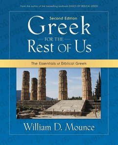 Greek for the Rest of Us - Mounce, William D