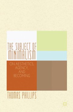 The Subject of Minimalism - Phillips, Thomas