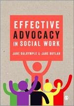Effective Advocacy in Social Work - Dalrymple, Jane; Boylan, Jane