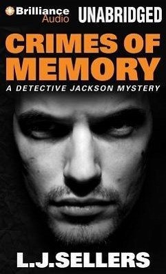 Crimes of Memory - Sellers, L. J.