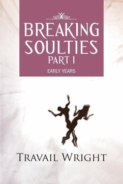Breaking Soulties Part I - Wright, Travail
