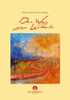 Der Weg zum Lächeln (eBook, ePUB) - Hené, Arne Salig, Mario