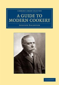 A Guide to Modern Cookery - Escoffier, Auguste