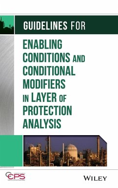 Guidelines for Enabling Conditions and Conditional Modifiers in Layer of Protection Analysis - Center for Chemical Process Safety (CCPS)