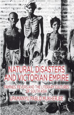 Natural Disasters and Victorian Empire - Mukherjee, U.