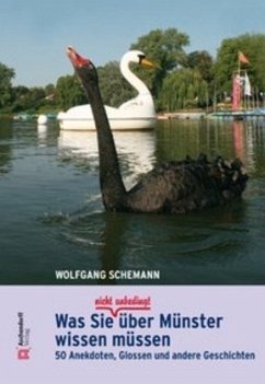 Was Sie (nicht unbedingt) über Münster wissen müssen - Schemann, Wolfgang