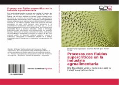 Procesos con fluidos supercríticos en la industria agroalimentaria - Mantell, Casimiro;Portela, Juan Ramón