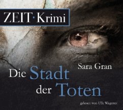 Die Stadt der Toten / Claire DeWitt Bd.1 (6 Audio-CDs) - Gran, Sara