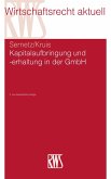 Kapitalaufbringung und -erhaltung in der GmbH (eBook, ePUB) Kapitalaufbringung und -erhaltung in der GmbH (eBook, ePUB)