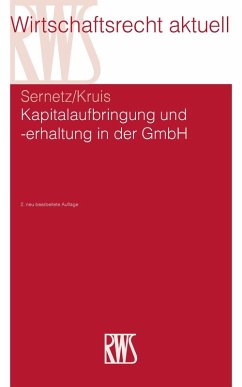 Kapitalaufbringung und -erhaltung in der GmbH (eBook, ePUB) - Haas, Ulrich; Sernetz, Herbert