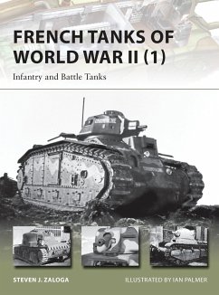 French Tanks of World War II (1): Infantry and Battle Tanks - Zaloga, Steven J.