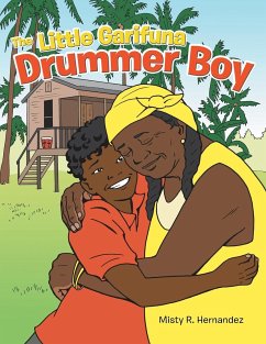 The Little Garifuna Drummer Boy - Hernandez, Misty R.