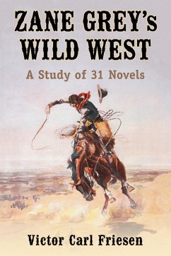 Zane Grey's Wild West - Friesen, Victor Carl