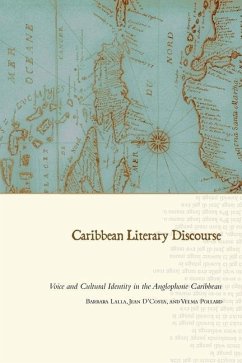 Caribbean Literary Discourse: Voice and Cultural Identity in the Anglophone Caribbean - Lalla, Barbara; D'Costa, Jean; Pollard, Velma