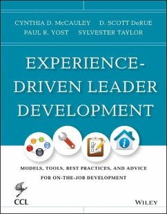 Experience-Driven Leader Development - McCauley, Cynthia D.; Derue, D. Scott; Yost, Paul R.