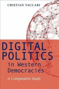 Digital Politics in Western Democracies - Vaccari, Cristian