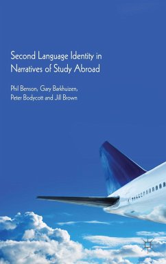 Second Language Identity in Narratives of Study Abroad - Benson, P.;Barkhuizen, G.;Bodycott, P.