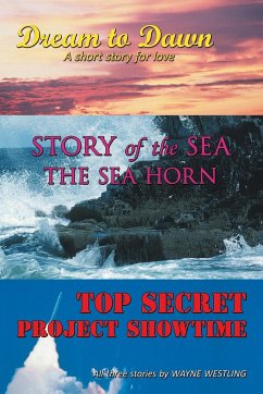 Dream to Dawn, Story of the Sea, Top Secret - Westling, Wayne