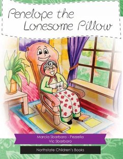 Penelope and the Lonesome Pillow - Sbarbaro -. Pezzella, Marcia; Sbarbaro, Vic