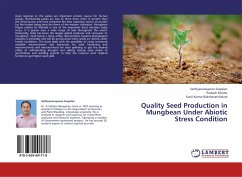 Quality Seed Production in Mungbean Under Abiotic Stress Condition - Gopalan, Sathiyanarayanan;Muthu, Prakash;Bakthavatchalam, Sunil Kumar
