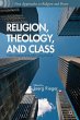 Religion, Theology, and Class - Bild 1