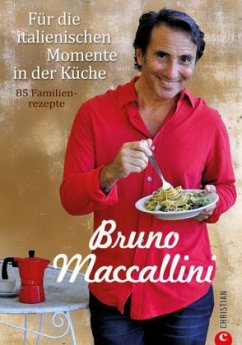 Für die italienischen Momente in der Küche - Maccallini, Bruno