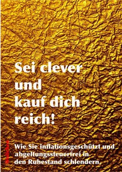 Sei clever und kauf dich reich! (eBook, ePUB) - wolfchen, null