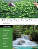 The World's Water Volume 8: The Biennial Report on Freshwater Resources Volume 8