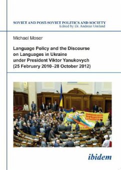 Language Policy and Discourse on Languages in Ukraine under President Viktor Yanukovych - Moser, Michael