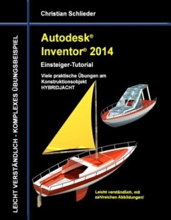 Autodesk Inventor 2014 - Einsteiger-Tutorial - Schlieder, Christian