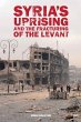 Syria's Uprising and the Fracturing of... - Bild 1