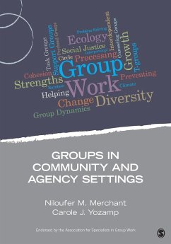 Groups in Community and Agency Settings - Merchant, Niloufer M.; Yozamp, Carole J.