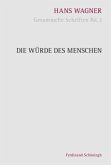 Die Würde des Menschen / Gesammelte Schriften Bd.2