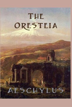 The Oresteia - Aeschylus, Aeschylus
