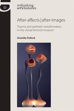 After-Affects After-Images - Pollock, Griselda