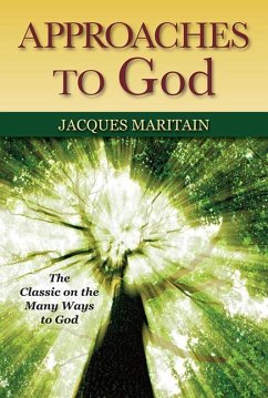 Approaches to God - Maritain, Jacques