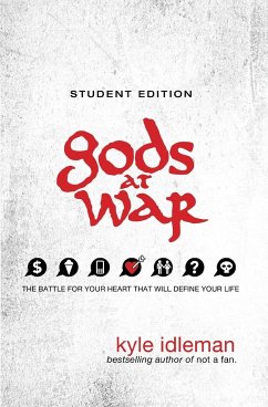 Gods at War Student Edition - Idleman, Kyle