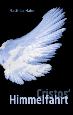 Cristos' Himmelfahrt (eBook, ePUB) - Hahn, Matthias