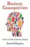 Radical Cosmopolitics