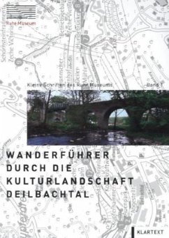 Wanderführer durch die Kulturlandschaft Deilbachtal