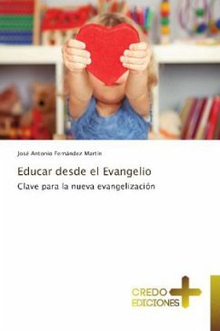 Educar desde el Evangelio - Fernández Martín, José Antonio