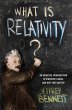 What Is Relativity? - Bild 1