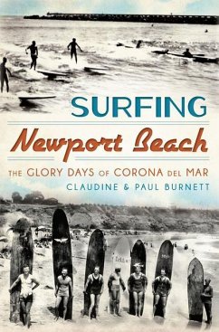 Surfing Newport Beach: - Burnett, Claudine E; Burnett, Paul