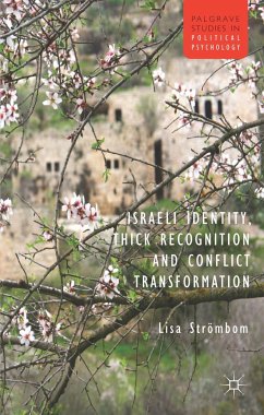 Israeli Identity, Thick Recognition and Conflict Transformation - Strombom, L.